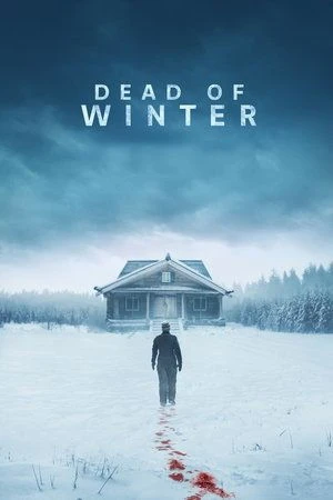 Dead of Winter 2025 Hindi Dual Audio WEB-DL | Full Movie